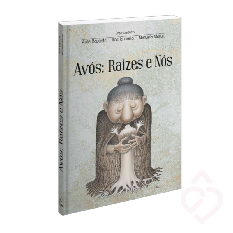 Livro Avós Raízes e Nós – Registo de Histórias e Emoções