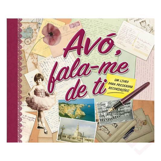 Avó, Fala-me de Ti – Livro de Memórias e Histórias de Vida